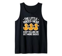 The Little Voices in My Head Keep Telling Me Get More Ducks Tank Top