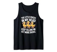 The Little Voices in My Head Keep Telling Me Get More Ducks Tank Top
