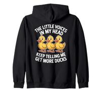 The Little Voices In My Head Keep Telling Me Get More Ducks Zip Hoodie
