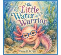 The Little Water Warrior