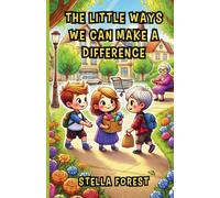 The Little Ways We Can Make a Difference
