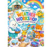 The Little Weather Workshop: A Sky High Coloring Adventure