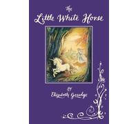 The Little White Horse by Elizabeth Goudge (February 09,2012)