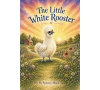 The Little White Rooster