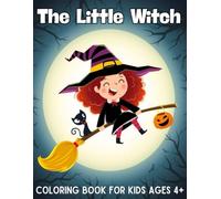 The Little Witch Coloring Book for Kids Ages 4+: Easy and Fun Halloween Coloring Pages with Cute Witches, Pumpkins, Cats, and Magical Elements | 50 ... Coloring Book Collection by Dutzy Land)