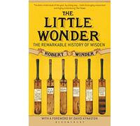 The Little Wonder: The Remarkable History of Wisden