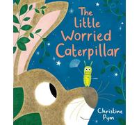 The Little Worried Caterpillar