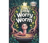 The Little Worry Worm: A Bilinguan EN-ID Tale to Help Kids Calm Their Busy Minds and Find Peace Inside (Mindful & Clever Creatures: Bilingual Emotional Intelligence Stories with Life Lessons for Kids)