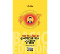 The Little Yellow Book Quotations from Chairman Xi Dada (BASIC EDITION)
