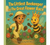 The Littlest Beekeeper and The Great Flower Race