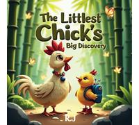 The Littlest Chick's Big Discovery