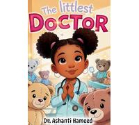 The littlest Doctor: 1 (Little Lab Coats)