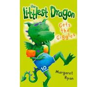 The Littlest Dragon Gets the Giggles: A Delightful Children's Story for Beginner Readers About Family and Fun (Roaring Good Reads)