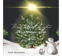 The Littlest Light on the Longest Night (Rabbit & Bear)