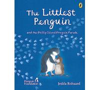 The Littlest Penguin: and the Phillip Island Penguin Parade