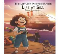 The Littlest Photographer: Life at Sea: 3