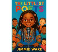 The Littlest Poets: A Heartwarming Middle Grade Story of Friendship, Diversity, and the Power of Poetry