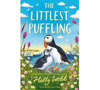 The Littlest Puffling (Summer Wildlife Stories, 8)