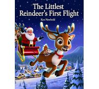 The Littlest Reindeer’s First Flight