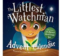 The Littlest Watchman - Advent Calendar : Includes 25 family devotionals