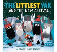 The Littlest Yak and the New Arrival