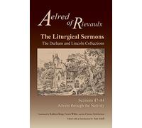 The Liturgical Sermons: The Durham and Lincoln Collections, Sermons 47-84: 80 (Cistercian Fathers Series, 80)