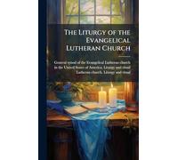 The Liturgy of the Evangelical Lutheran Church
