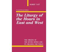 The Liturgy of the Hours in East and West