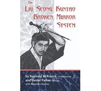 The Liu Seong Kuntao Broken Mirror System