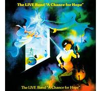 THE LIVE BAND - A chance for hope