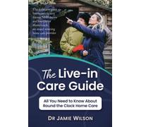 The Live-in Care Guide: All You Need to Know About Round the Clock Home Care