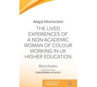 The Lived Experiences of a Non-Academic Woman of Colour Working in UK Higher Education