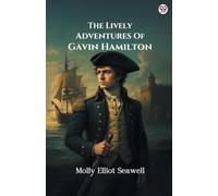 The Lively Adventures Of Gavin Hamilton (Edition1)