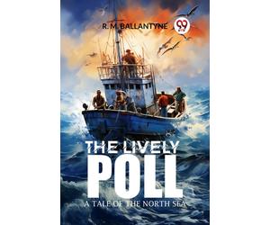 The Lively PollA Tale of the North Sea (Edition2024)