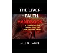 THE LIVER HEALTH HANDBOOK