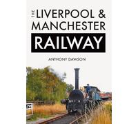The Liverpool & Manchester Railway