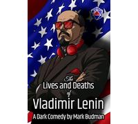 The Lives and Deaths of Vladimir Lenin