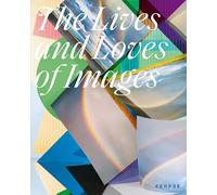 The Lives And Loves Of Images: curated by David Campany