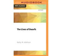 The Lives of Dwarfs: Their Journey from Public Curiosity Toward Social Liberation