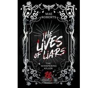 The Lives of Liars
