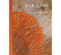 The Lives of Lichens : A Natural History