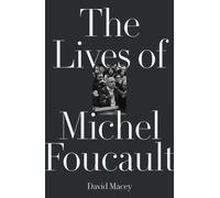 The Lives of Michel Foucault