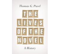 The Lives of the Novel: A History