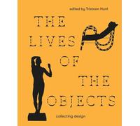 The Lives of the Objects – Collecting Design – V&A