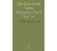 The Lives of the Saints: November, Part II