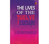 The Lives of the Twelve Caesars