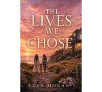 The Lives We Chose (The Love and Damage Series)