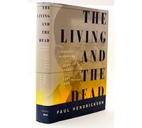 The Living and the Dead: Robert McNamara and Five Lives of a Lost War