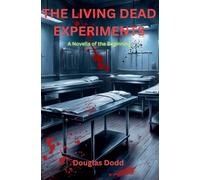 The Living Dead Experiments