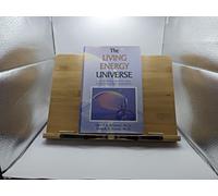 The Living Energy: A Fundamental Discovery That Transforms Science and Medicine